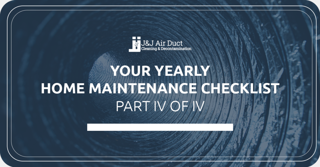 Your Yearly Home Maintenance Checklist IV